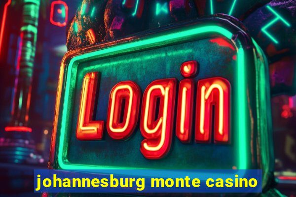 johannesburg monte casino